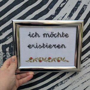 Ich möchte existieren Stickbild