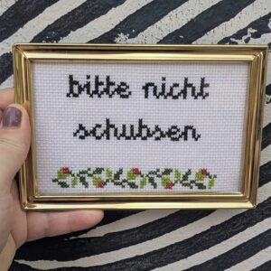 bitte nicht schubsen Stickbild