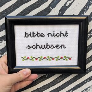 bitte nicht schubsen Stickbild