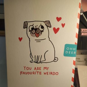 You are my favourite Weirdo Klappkarte
